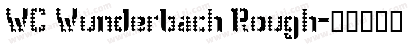 WC Wunderbach Rough字体转换